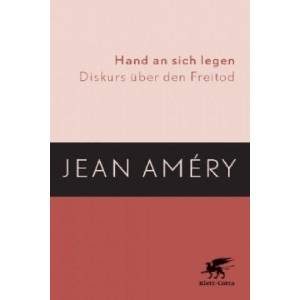 Hand an sich legen | Jean Amery (ISBN: 9783608939477)