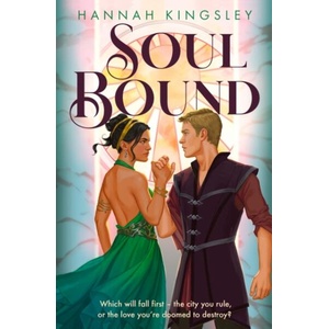 Soul Bound | Hannah Kingsley (ISBN: 9780008707545)