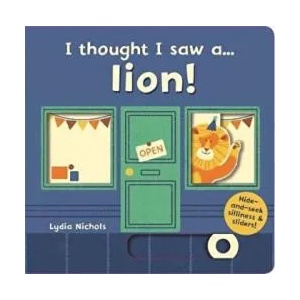 I thought I saw a. . . lion! | Ruth Symons (ISBN: 9781783707621)