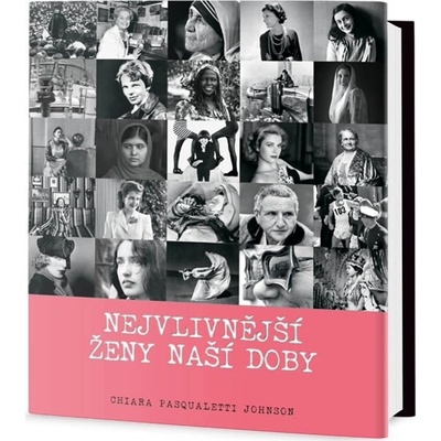 Nejvlivnější ženy naší doby - Chiara Pasqualetti Johnson