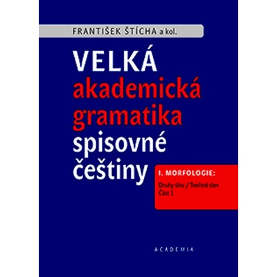 Velká akademická gramatika spisovné češtiny