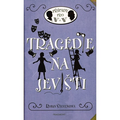 Tragédie na jevišti - Robin Stevens