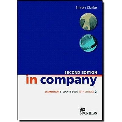 In Company Elementary Student\'s Book + CD Rom Second edition Simon Clarke
