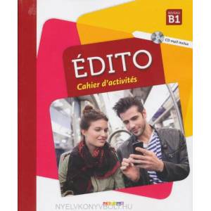 Édito Niveau B1 | Élodie Heu, Jean-Jacques Mabilat (ISBN: 9782278090037)