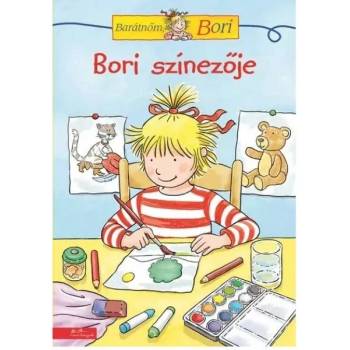 Líra Könyv Моята приятелка, занималнята на Бори - оцветяването на Бори (9789635845682)