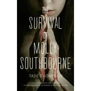 Survival of Molly Southbourne | Tade Thompson (ISBN: 9781250217264)