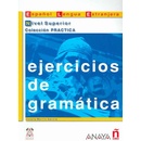 Ejercicios de gramática. Nivel Superior