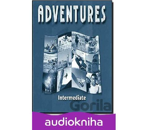 Adventures Intermediate: Class Audio CD /2/ - Ben Wetz