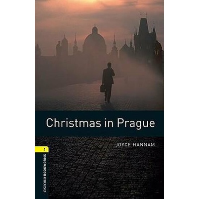 Oxford Bookworms Library: Stage 1: Christmas in Prague Hannam JoycePaperback
