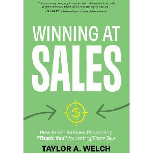 Winning at Sales | Taylor A. Welch (ISBN: 9781636985381)