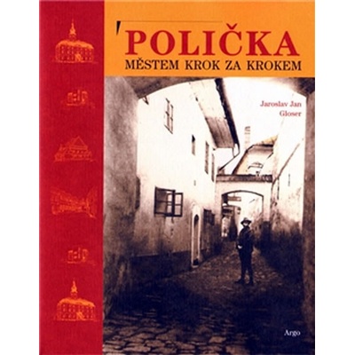 Polička. Městem krok za krokem Jaroslav Jan Gloser