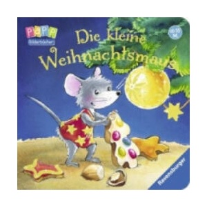 Die kleine Weihnachtsmaus | Carla Häfner, Mechthild Weiling-Bäcker (ISBN: 9783473435944)