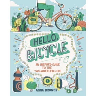 Hello, Bicycle - Brones Anna