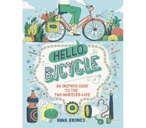 Hello, Bicycle - Brones Anna