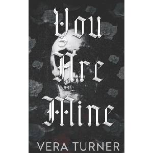 Independently published You Are Mine | Vera Turner