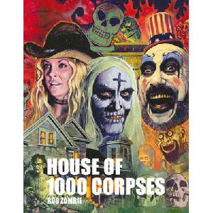 Rob Zombie's House of 1000 Corpses | ZOMBIE ROB (ISBN: 9798337402024)