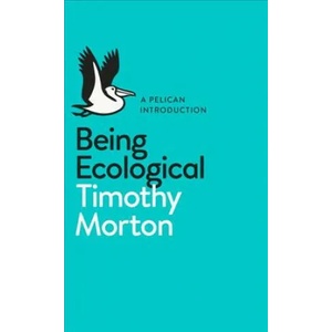 Being Ecological (ISBN: 9780241274231)