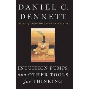 Intuition Pumps and Other Tools for Thinking | Daniel C. Dennett (ISBN: 9780393082067)