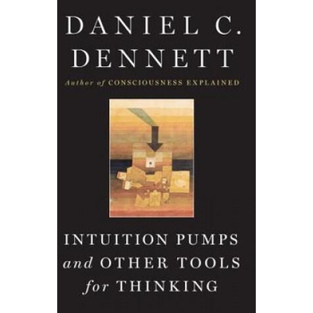 Image 1 of Intuition Pumps and Other Tools for Thinking | Daniel C. Dennett
