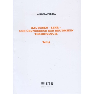 Bauwesen Lehr und Übungsbuch der deutschen Terminologie