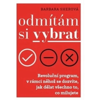 Odmítám si vybrat