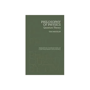 Philosophy of Physics | Tim Maudlin (ISBN: 9780691183527)