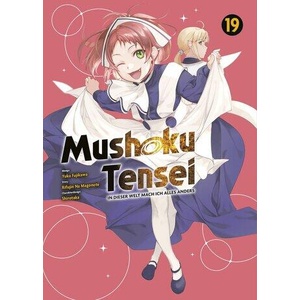 Mushoku Tensei - In dieser Welt mach ich alles anders 19 | Yuka Fujikawa, Burkhard Höfler (ISBN: 9783741639449)