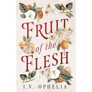 Fruit of the Flesh (ISBN: 9781662534607)