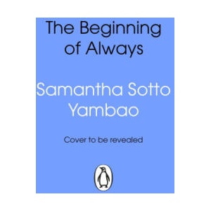 Beginning of Always | Samantha Sotto Yambao (ISBN: 9781804999820)