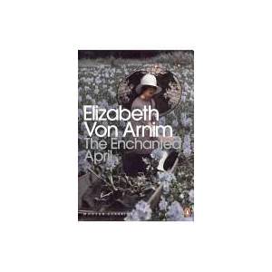 Enchanted April | Elizabeth von Arnim (ISBN: 9780141191829)
