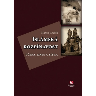 Islámská rozpínavost včera, dnes a zítra