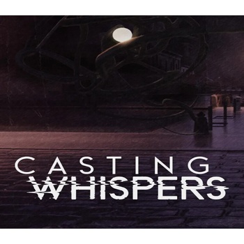 Casting Whispers