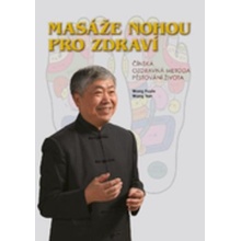 Masáže nohou pro zdraví - Wang Fuyin, Wang Yan