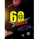 60 Parsecs!