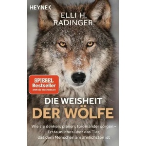 Die Weisheit der Wölfe | Elli H. Radinger (ISBN: 9783453605121)