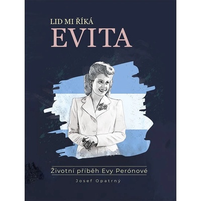 Lid mi říká Evita - Josef Opatrný