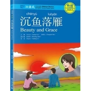 Beauty and Grace - Chinese Breeze Graded Reader, Level 4: 1100 Words Level | LIU YUEHUA (ISBN: 9787301294178)