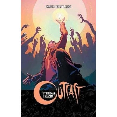 Outcast (Volume 3) - Robert Kirkman