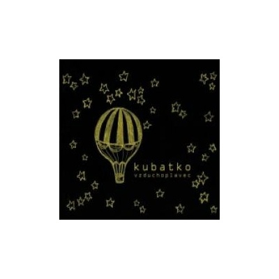 Kubatko - Vzduchoplavec CD
