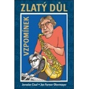 Zlatý důl vzpomínek -- Život Jana Fermera Obermayera plný hudby - Jaroslav Císař, Jan F. Obermayer