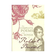 Complete Poems and Songs of Robert Burns Burns Robert