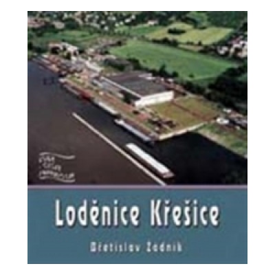 Loděnice Křešice - Břetislav Žádník