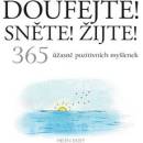 Doufejte! Sněte! Žijte! - Helen Exley