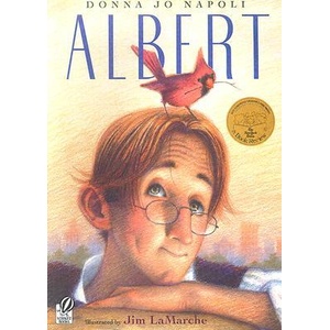 Albert | Donna Jo Napoli, Jim Lamarche (ISBN: 9780152052492)