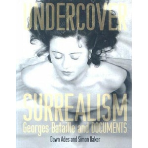 Undercover Surrealism | Dawn Ades, Simon Baker (ISBN: 9780262012300)
