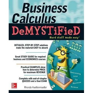 Business Calculus Demystified | Rhonda Huettenmueller (ISBN: 9780071451574)