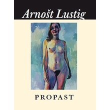 Lustig Arnošt - Propast