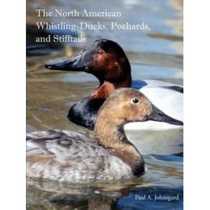 North American Whistling-Ducks, Pochards, and Stifftails | Paul Johnsgard (ISBN: 9781609621100)