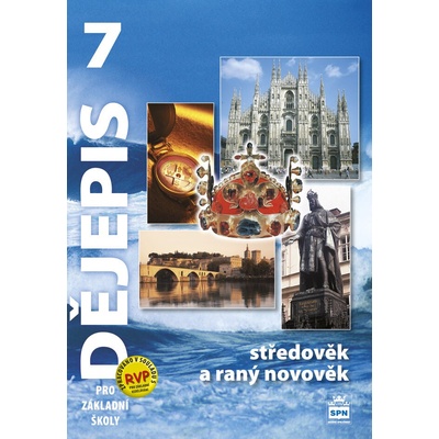 Dějepis 7 pro základní školy Středověk a raný novověk