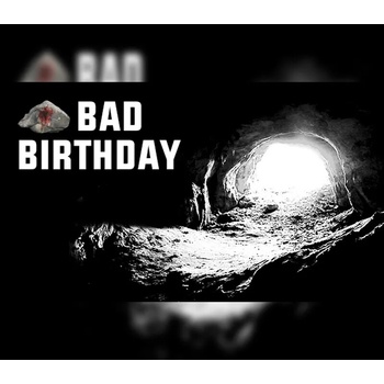 Bad Birthday